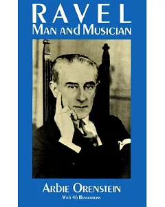 Ravel: Man and Musician