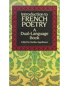 Introduction to French Poetry: A Dual-Language Book