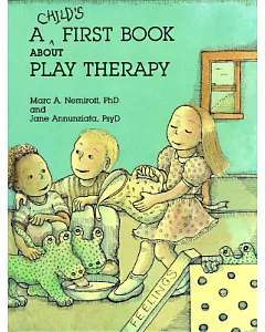 Child’s First Book About Play Therapy
