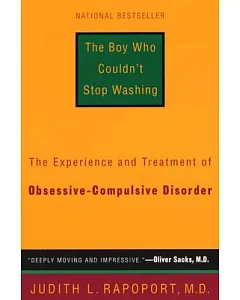 The Boy Who Couldn’t Stop Washing: The Experience & Treatment of Obsessive-Compulsive Disorder
