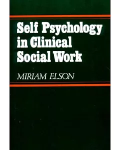 Self Psychology in Clinical Social Work