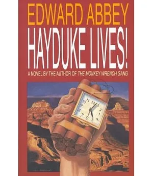 Hayduke Lives!: A Novel
