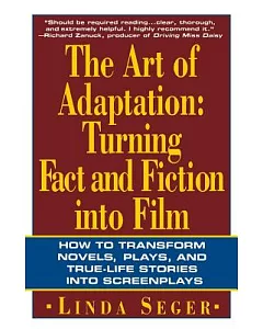 The Art of Adaptation: Turning Fact and Fiction into Film