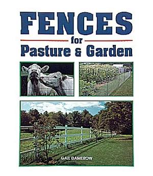 Fences for Pasture and Garden
