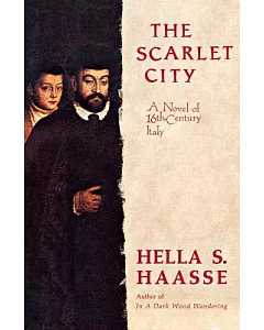 Scarlet City: A Novel of 16th Century Italy