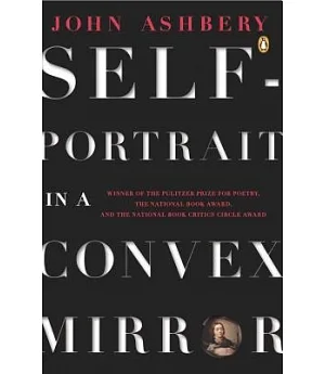 Self-Portrait in a Convex Mirror: Poems