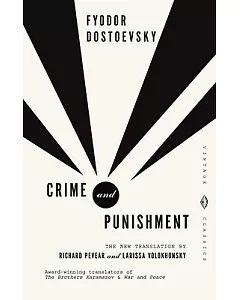 Crime and Punishment: A Novel in Six Parts With Epilogue