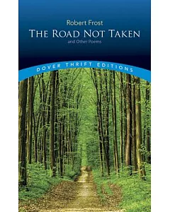 The Road Not Taken and Other Poems