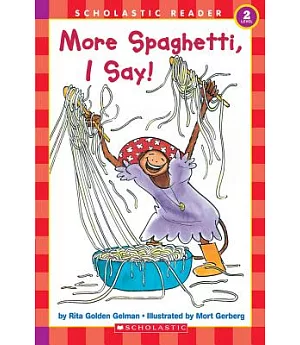 More Spaghetti, I Say!