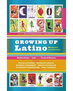 Growing Up Latino: Memoirs and Stories