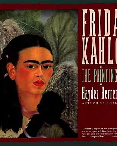 frida Kahlo: The Paintings