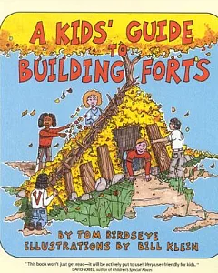 A Kids’ Guide to Building Forts