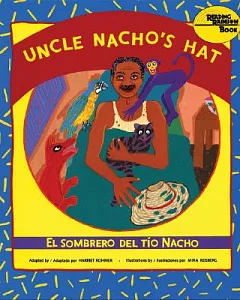 Uncle Nacho’s Hat/El Sombrero Del Tio Nacho