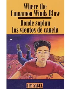 Where the Cinnamon Winds Blow/ Donde Soplan Los Vientos De Canela