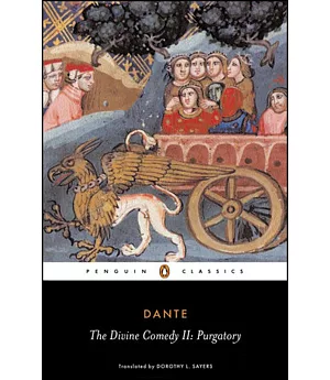 Comedy of Dante Alighieri: The Florentine Cantica II Purgatory