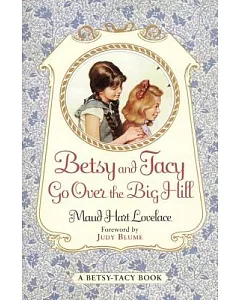 Betsy and Tacy Go over the Big Hill