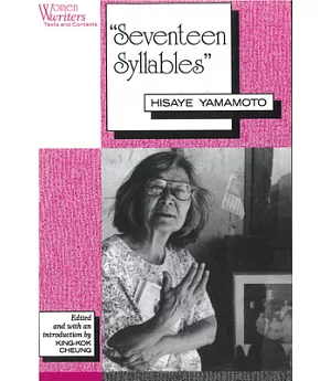 Seventeen Syllables: Hisaye Yamamoto