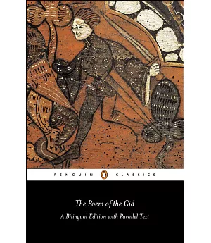 The Poem of the Cid: A Bilingual Edition With Parallel Text