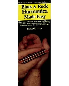 Blues & Rock Harmonica Made Easy: The Complete Method That Everyone Understands!/Book and Harmonica
