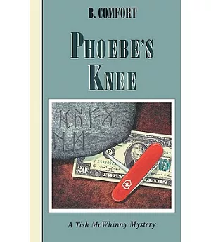 Phoebe’s Knee: A Tish McWhinny Mystery