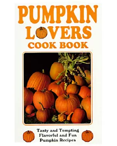 Pumpkin Lovers Cook Book