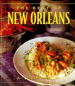 The Best of New Orleans: A Cookbook