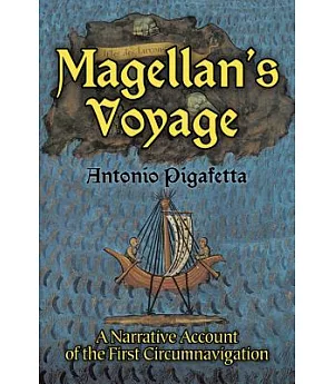 Magellan’s Voyage: A Narrative of the First Circumnavigation
