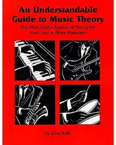 An Understandable Guide to Music Theory