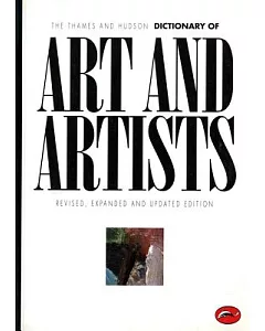 The Thames and Hudson Dictionary of Art and Artists