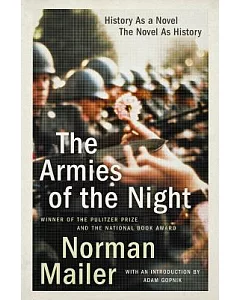 The Armies of the Night: History As a Novel/the Novel As History