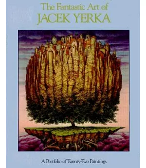 The Fantastic Art of Jacek Yerka