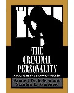 The Criminal Personality: The Change Process