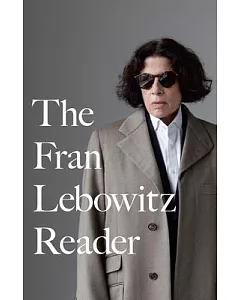 The Fran lebowitz Reader