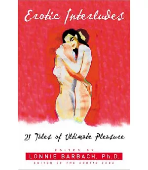 Erotic Interludes: Tales Told by Women