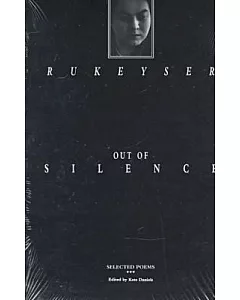 Out of Silence: Selected Poems