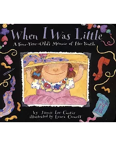 When I Was Little: A Four-Year-Old’s Memoir of Her Youth