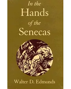 In the Hands of the Senecas