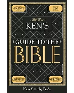 Ken’s Guide to the Bible