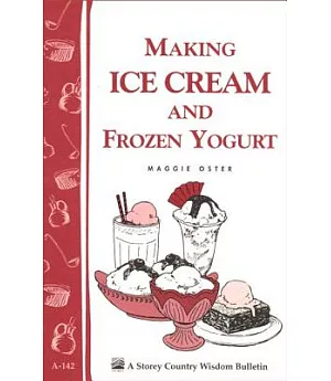 Making Ice Cream and Frozen Yogurt