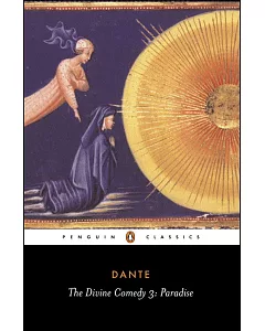 The Comedy of Dante Alighieri: The Florentine/Cantica III : Paradise