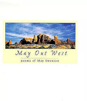 May Out West: Poems of May Swenson