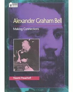 Alexander Graham Bell: Making Connections