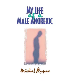 My Life As a Male Anorexic
