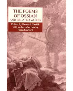 The Poems of Ossian and Related Works
