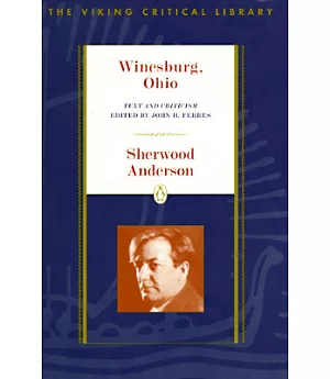 Winesburg, Ohio: Text and Criticism