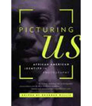 Picturing Us: African American Identity in Photography
