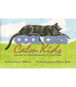 Cool Cats, Calm Kids: Relaxation and Stress Management for Young People