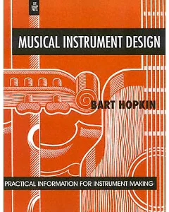 Musical Instrument Design: Practical Information for Instrument Making