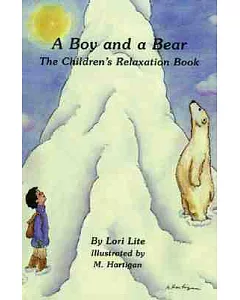 A Boy and a Bear: The Children’s Relaxation Book