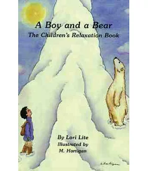 A Boy and a Bear: The Children’s Relaxation Book